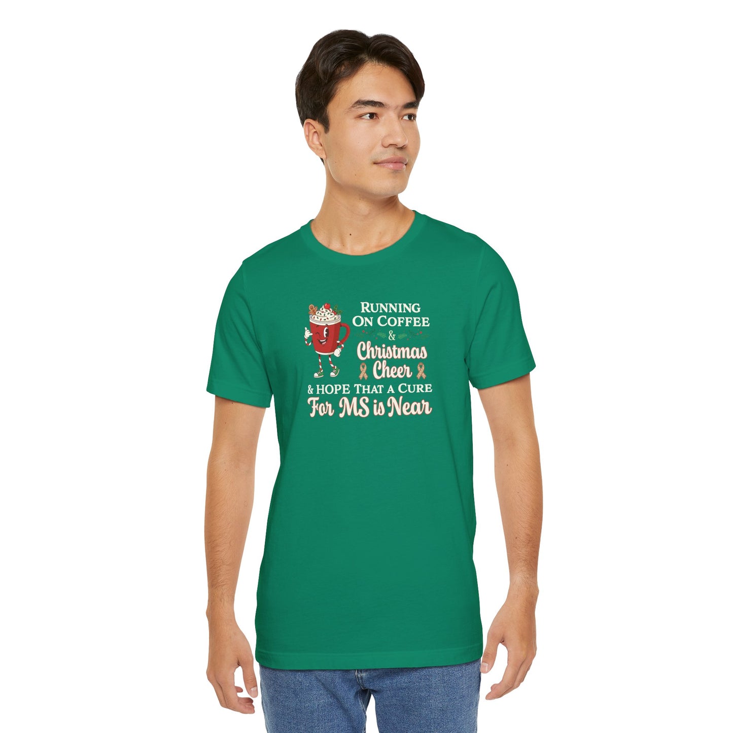Coffee & Christmas Cheer & a CURE for MS in NEAR; Adult Multiple Sclerosis Awareness, Charity Shirt, Unisex, Gift for Supporters, Fundraising Apparel