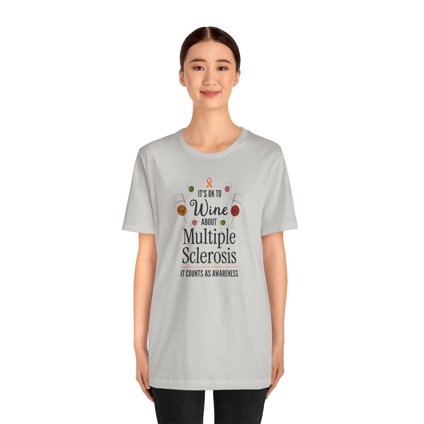 "Wine About Multiple Sclerosis It Counts As Awareness" T-Shirt, Charity Shirt, Unisex, Gift for Supporters, Fundraising Apparel