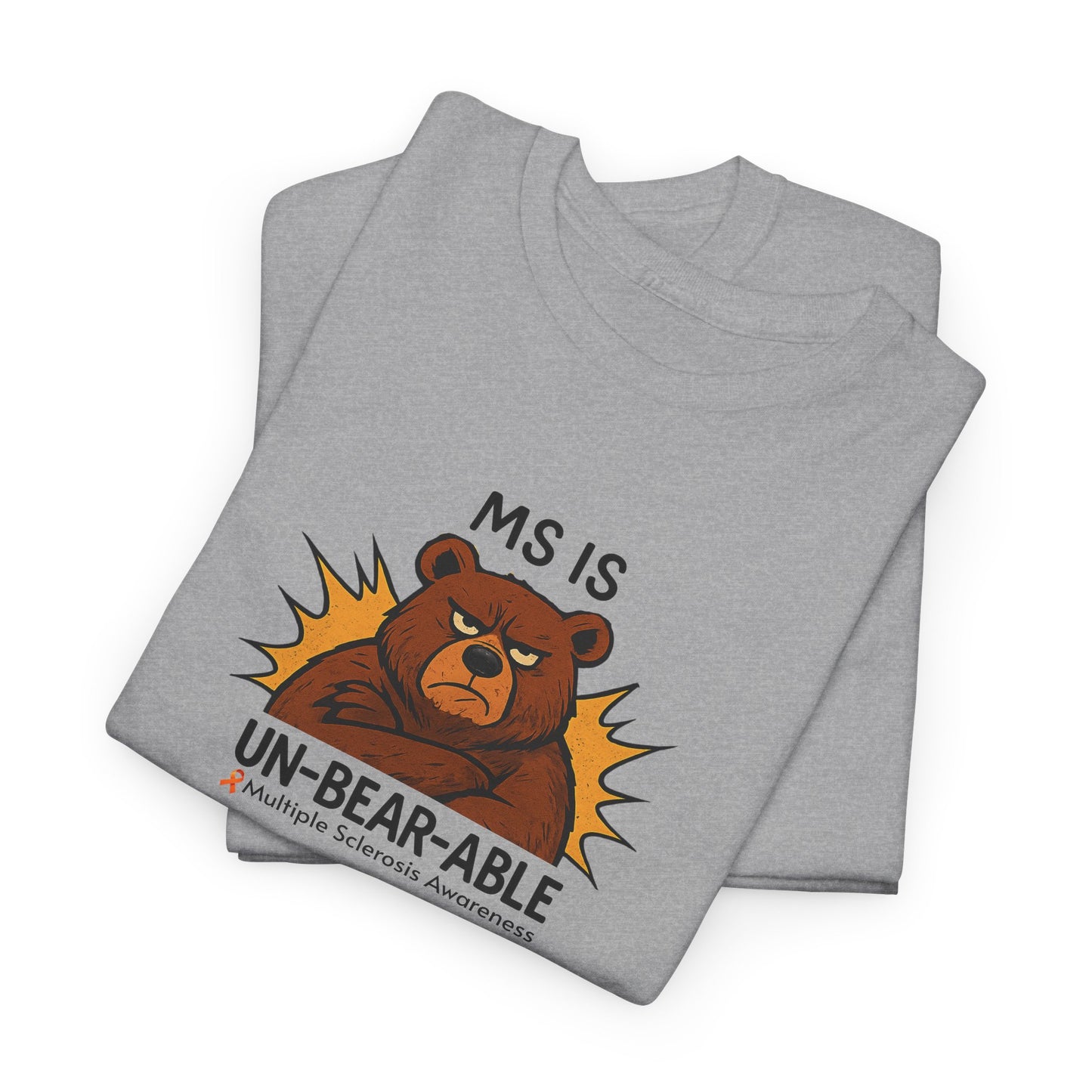 Punny MS is Un-Bear-Able T-shirt for Multiple Sclerosis Awareness