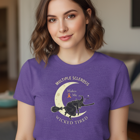 MS Makes Me Wicked Tired | Witch Halloween Tshirt - Unisex Softstyle