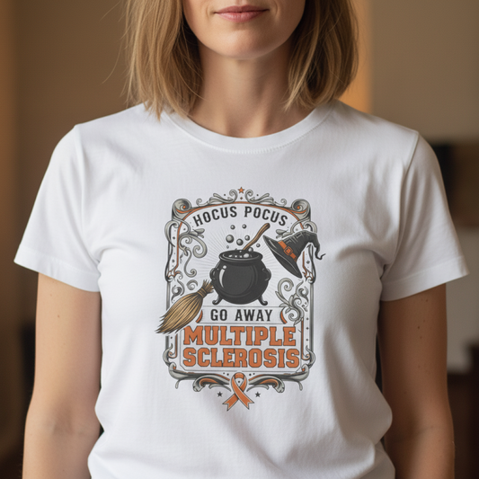 Hocus Pocus Go Away Multiple Sclerosis Tee