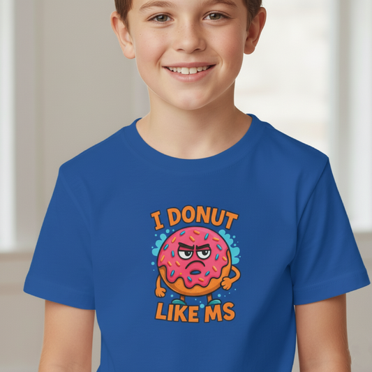Kids "I Donut Like MS" T-Shirt | Youth Support Shirt for a Loved One with MS | Children's Chronic Illness Awareness Tee