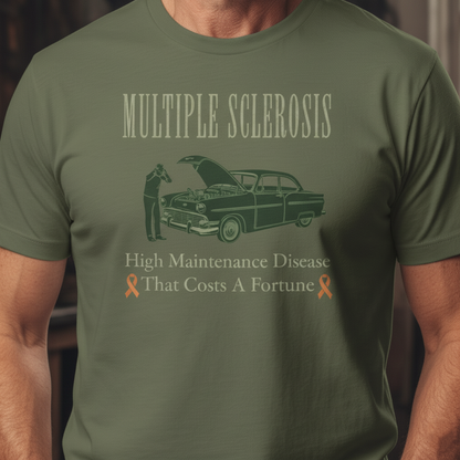 MS Awareness Unisex T-shirt - High Maintenance Disease for Car Lovers