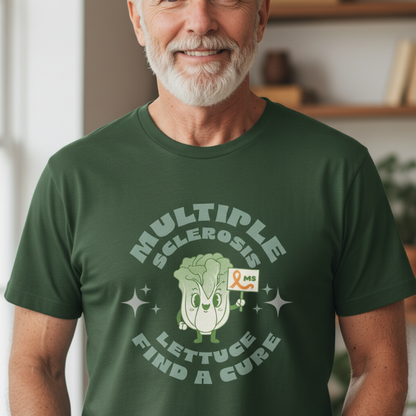 MS Awareness Punny Lettuce Find A Cure - Tee Unisex Adult for MS warriors, supporters, awareness