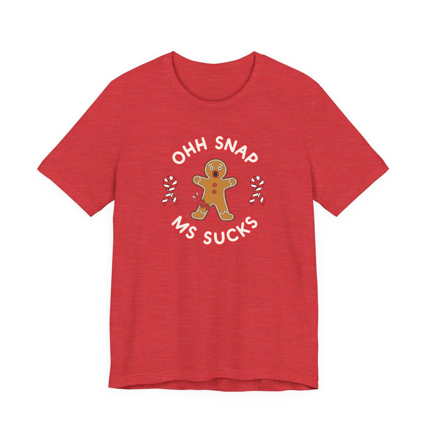 Cute Gingerbread Oh Snap! MS Sucks Unisex Adult Tee, Multiple Sclerosis Awareness, Charity Shirt, Unisex, Gift for Supporters, Fundraising Apparel