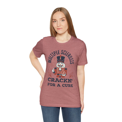 Crack'n For A Cure Nutcracker Adult Tee Multiple Sclerosis Awareness, Charity Shirt, Unisex, Gift for Supporters, Fundraising Apparel