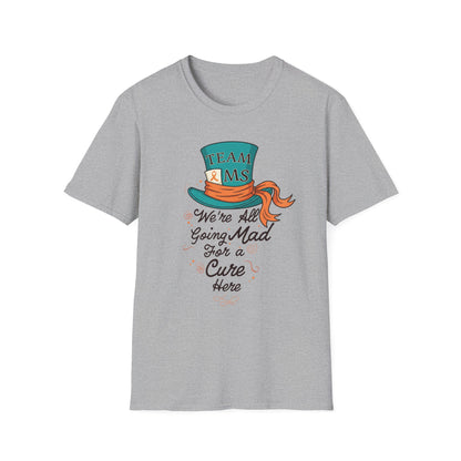 Mad For a Cure T-Shirt, Team MS Shirt, Unisex Softstyle Tee, Cure Awareness Tee, Fun Gift for Alice in Wonderland Fans, Birthday Gift, [...]