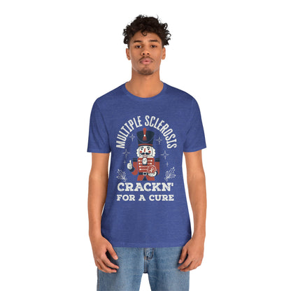 Crack'n For A Cure Nutcracker Adult Tee Multiple Sclerosis Awareness, Charity Shirt, Unisex, Gift for Supporters, Fundraising Apparel