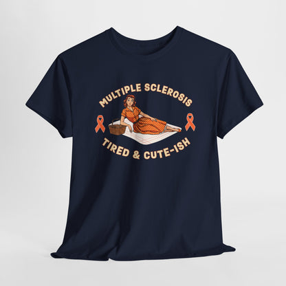 Empowering MS Awareness Tee: Tired & Cute-ish | Supportive Gift, Casual Wear, Disability Awareness, Motivational Apparel, Everyday Style