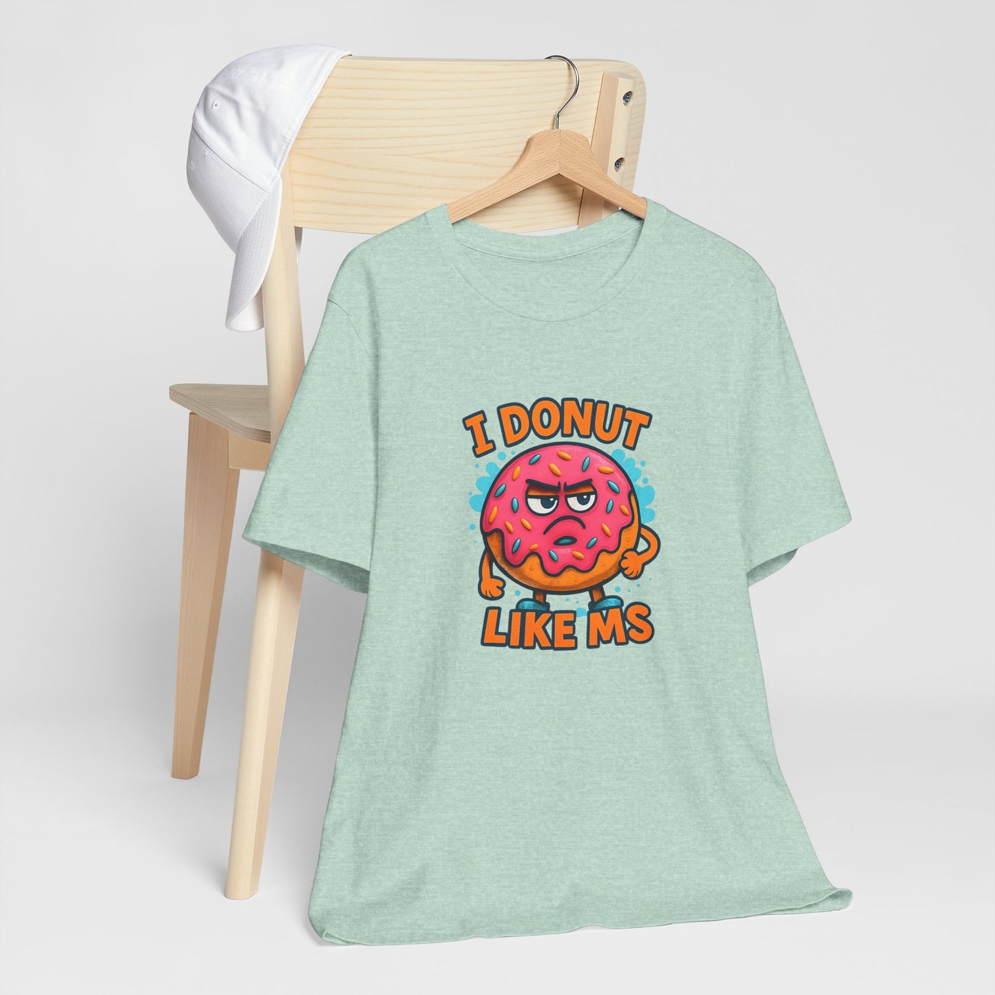 I Donut Like MS T-Shirt | Funny Multiple Sclerosis Awareness Tee | Unisex Chronic Illness Shirt | MS Warrior Gift
