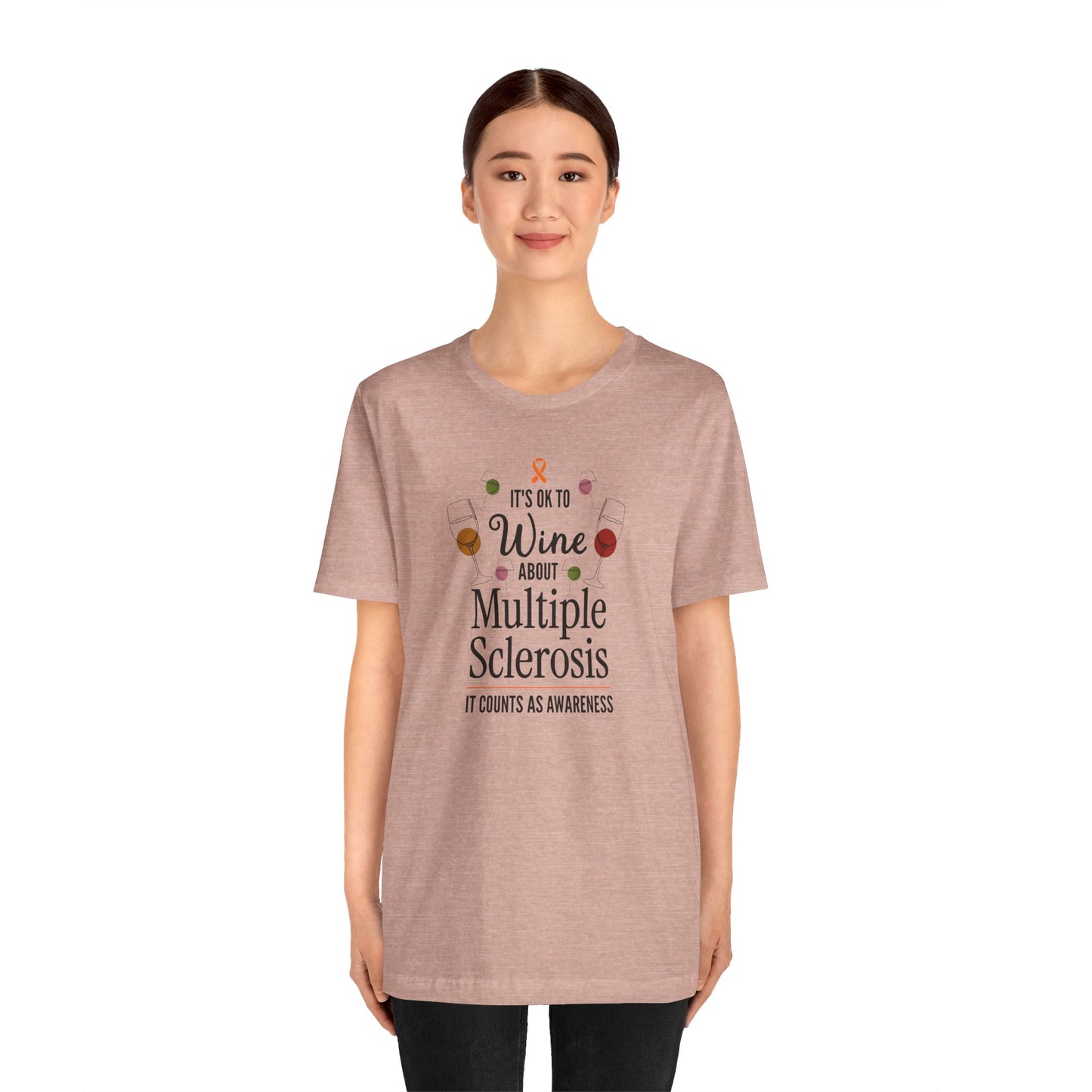 "Wine About Multiple Sclerosis It Counts As Awareness" T-Shirt, Charity Shirt, Unisex, Gift for Supporters, Fundraising Apparel