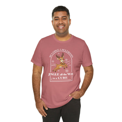 Jingle All The Way To A Cure For MS T-Shirt | Multiple Sclerosis Christmas Tee