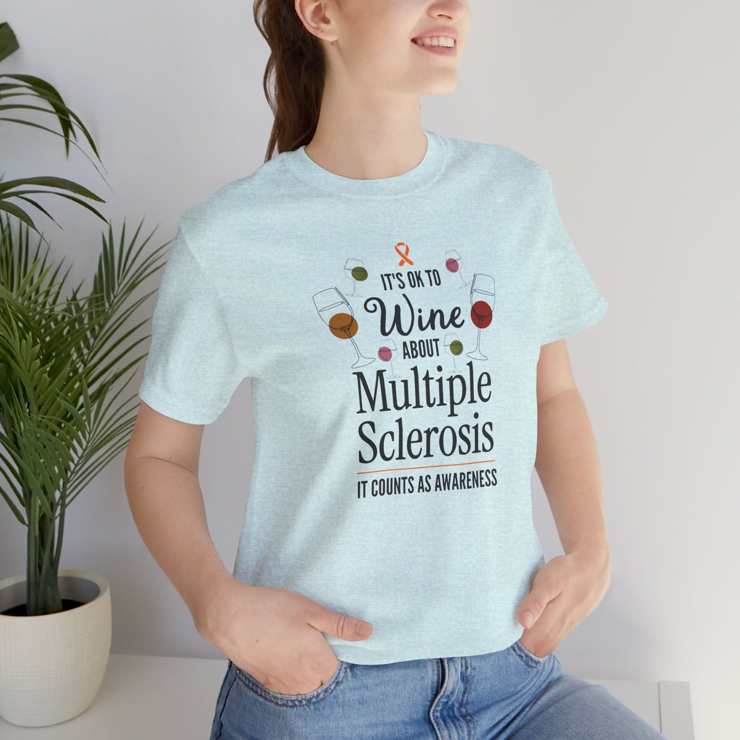"Wine About Multiple Sclerosis It Counts As Awareness" T-Shirt, Charity Shirt, Unisex, Gift for Supporters, Fundraising Apparel