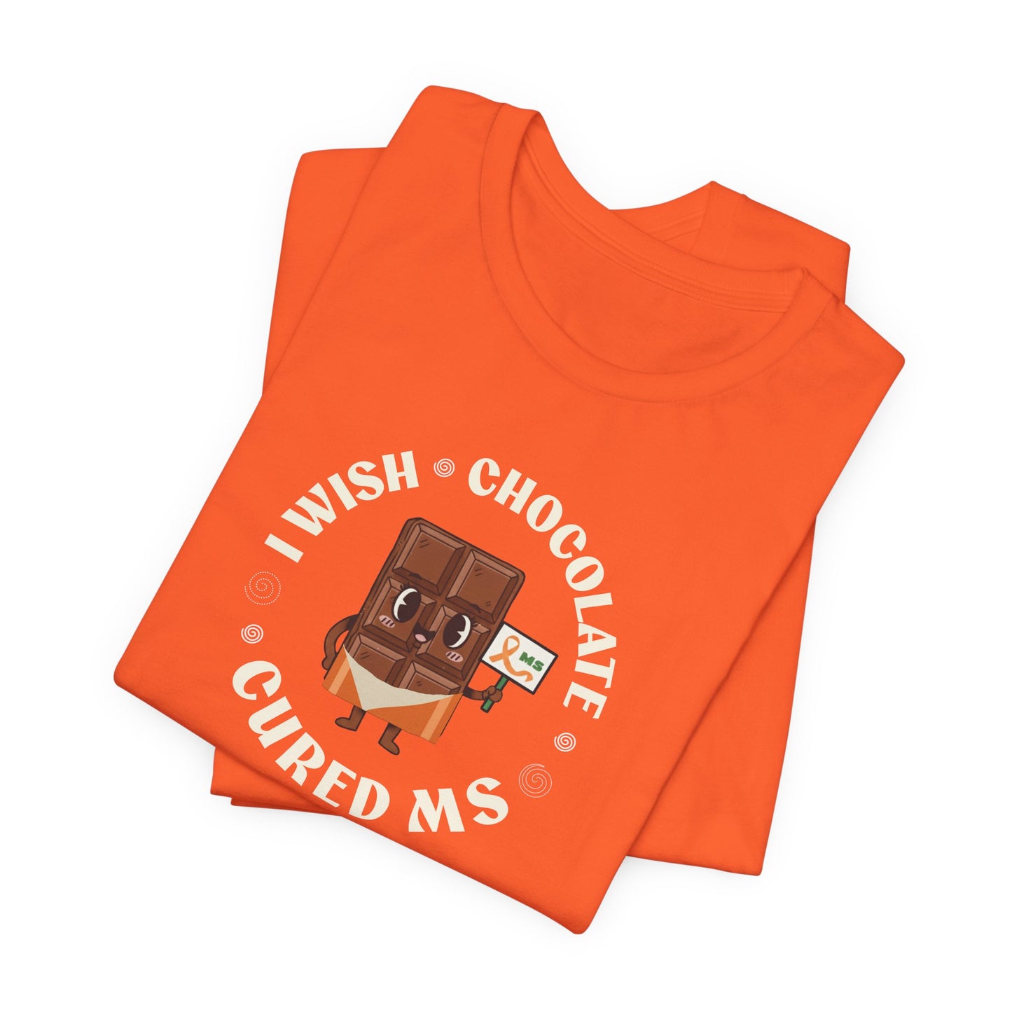 I Wish Chocolate Cured MS Adult Tee Multiple Sclerosis Awareness, Charity Shirt, Unisex, Gift for Supporters, Fundraising Apparel