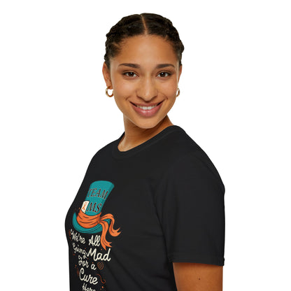 Mad For a Cure T-Shirt, Team MS Shirt, Unisex Softstyle Tee, Cure Awareness Tee, Fun Gift for Alice in Wonderland Fans, Birthday Gift, [...]