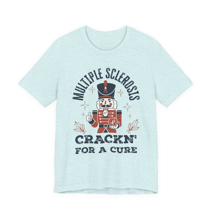 Crack'n For A Cure Nutcracker Adult Tee Multiple Sclerosis Awareness, Charity Shirt, Unisex, Gift for Supporters, Fundraising Apparel