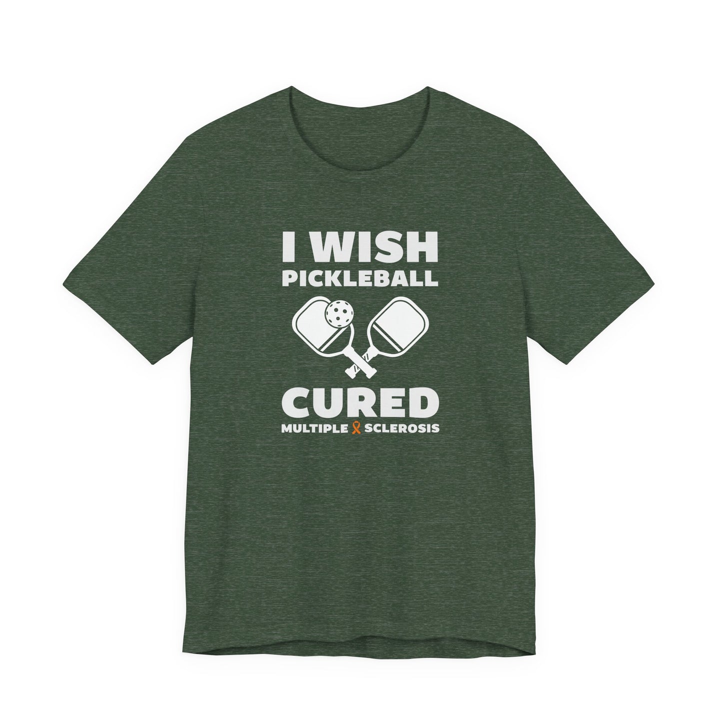 Cute I Wish PICKLEBALL Cured MS - Adult Tee Multiple Sclerosis Awareness, Charity Shirt, Unisex, Gift for Supporters, Fundraising Apparel