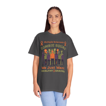 Funny MS Awareness Zombie T-shirt- Give Us Your Healthy Brains