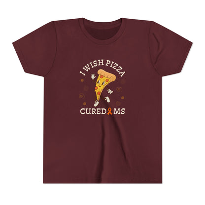 Youth I Wish Pizza CURED MS Short Sleeve Tee for Multiple Sclerosis Awareness