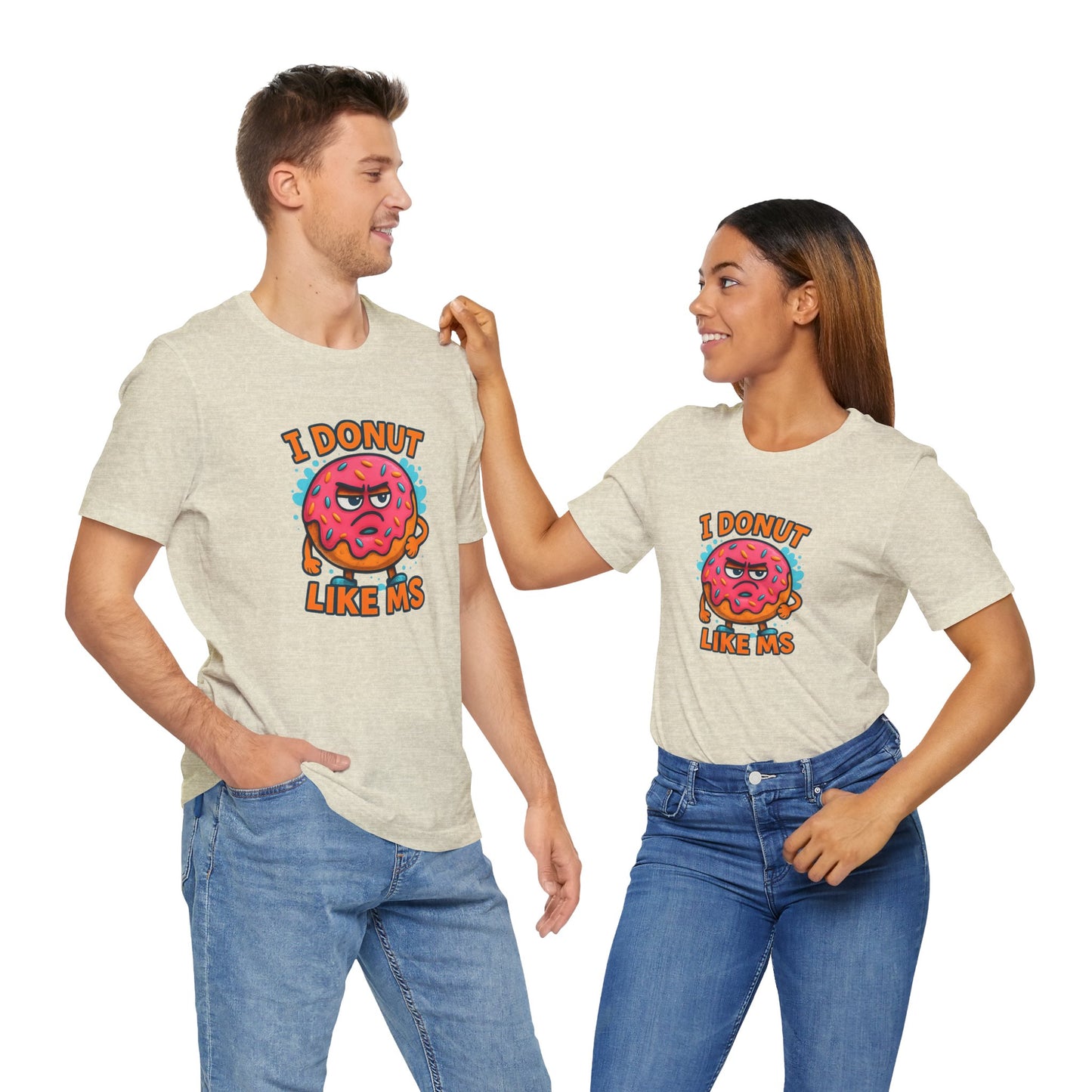 I Donut Like MS T-Shirt | Funny Multiple Sclerosis Awareness Tee | Unisex Chronic Illness Shirt | MS Warrior Gift