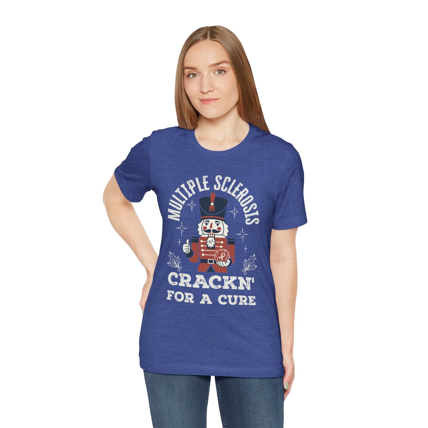 Crack'n For A Cure Nutcracker Adult Tee Multiple Sclerosis Awareness, Charity Shirt, Unisex, Gift for Supporters, Fundraising Apparel
