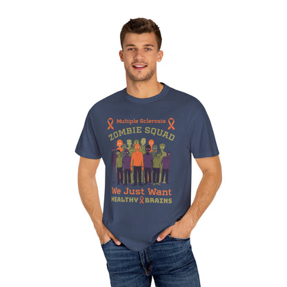 Funny MS Awareness Zombie T-shirt- Give Us Your Healthy Brains