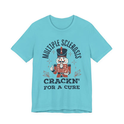 Crack'n For A Cure Nutcracker Adult Tee Multiple Sclerosis Awareness, Charity Shirt, Unisex, Gift for Supporters, Fundraising Apparel