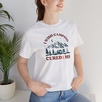 Cute I Wish CAMPING Cured MS Adult- Tee Multiple Sclerosis Awareness, Charity Shirt, Unisex, Gift for Supporters, Fundraising Apparel