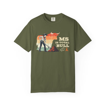 MS is Total Bull Cowgirl Unisex Garment-Dyed T-shirt Snarky Awareness