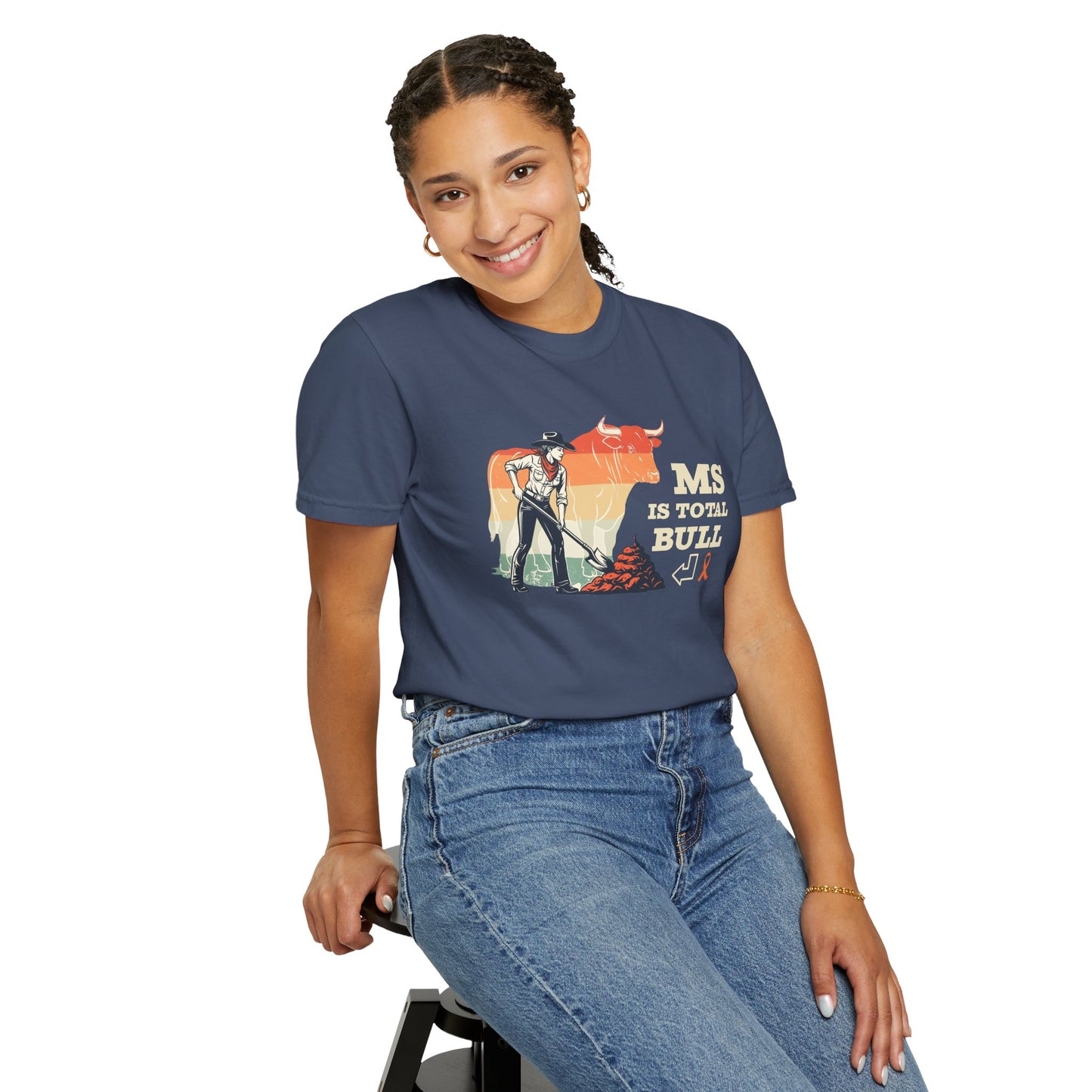MS is Total Bull Cowgirl Unisex Garment-Dyed T-shirt Snarky Awareness