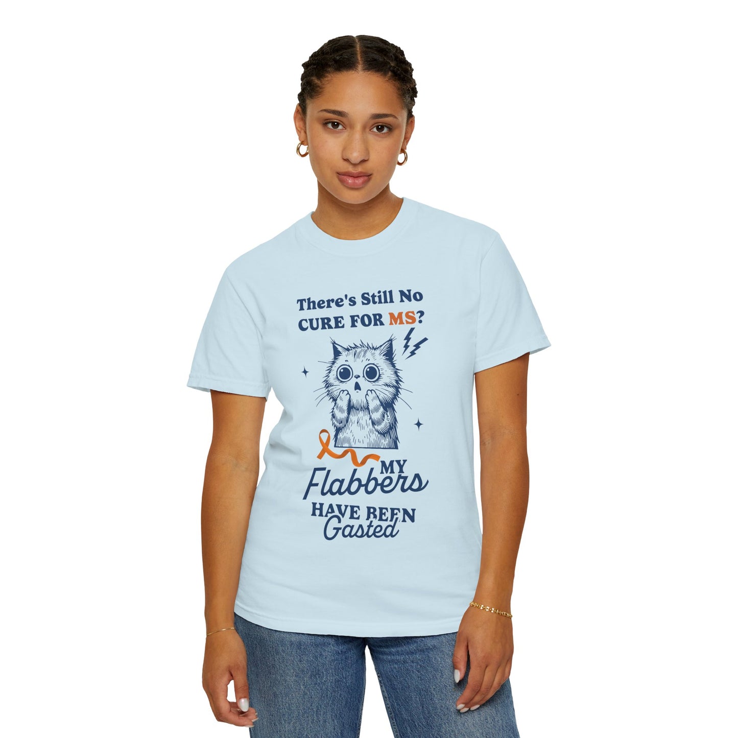 Cute Cat MS Awareness T-Shirt, Unisex Garment-Dyed Tee, "My Flabbers Have Been Gasted" MS Awareness T-Shirt  Funny Cat Shirt, Animal Lover Gift, Humor for MS Awareness