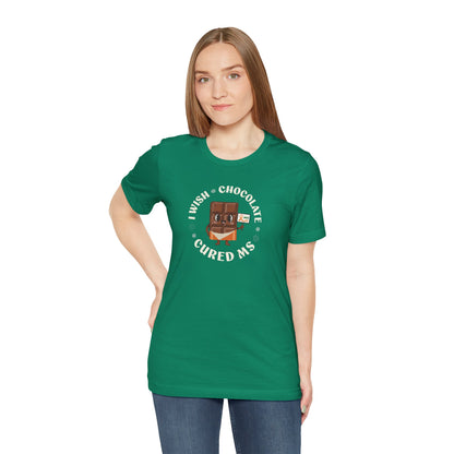 I Wish Chocolate Cured MS Adult Tee Multiple Sclerosis Awareness, Charity Shirt, Unisex, Gift for Supporters, Fundraising Apparel