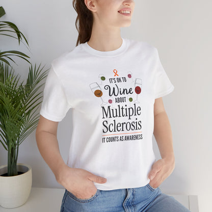 "Wine About Multiple Sclerosis It Counts As Awareness" T-Shirt, Charity Shirt, Unisex, Gift for Supporters, Fundraising Apparel