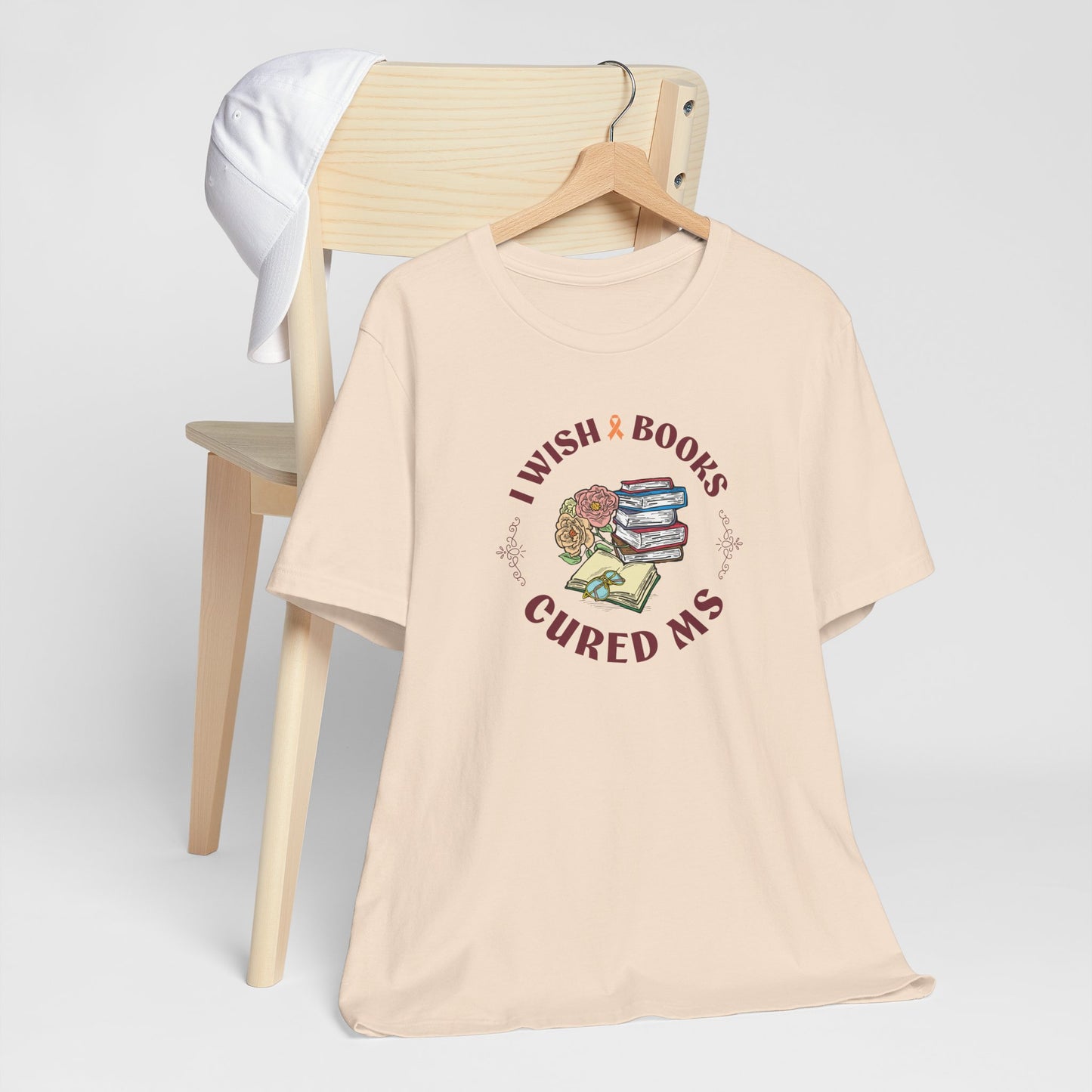 I Wish BOOKS Cured MS - Adult Tee Multiple Sclerosis Awareness, Charity Shirt, Unisex, Gift for Supporters, Fundraising Apparel