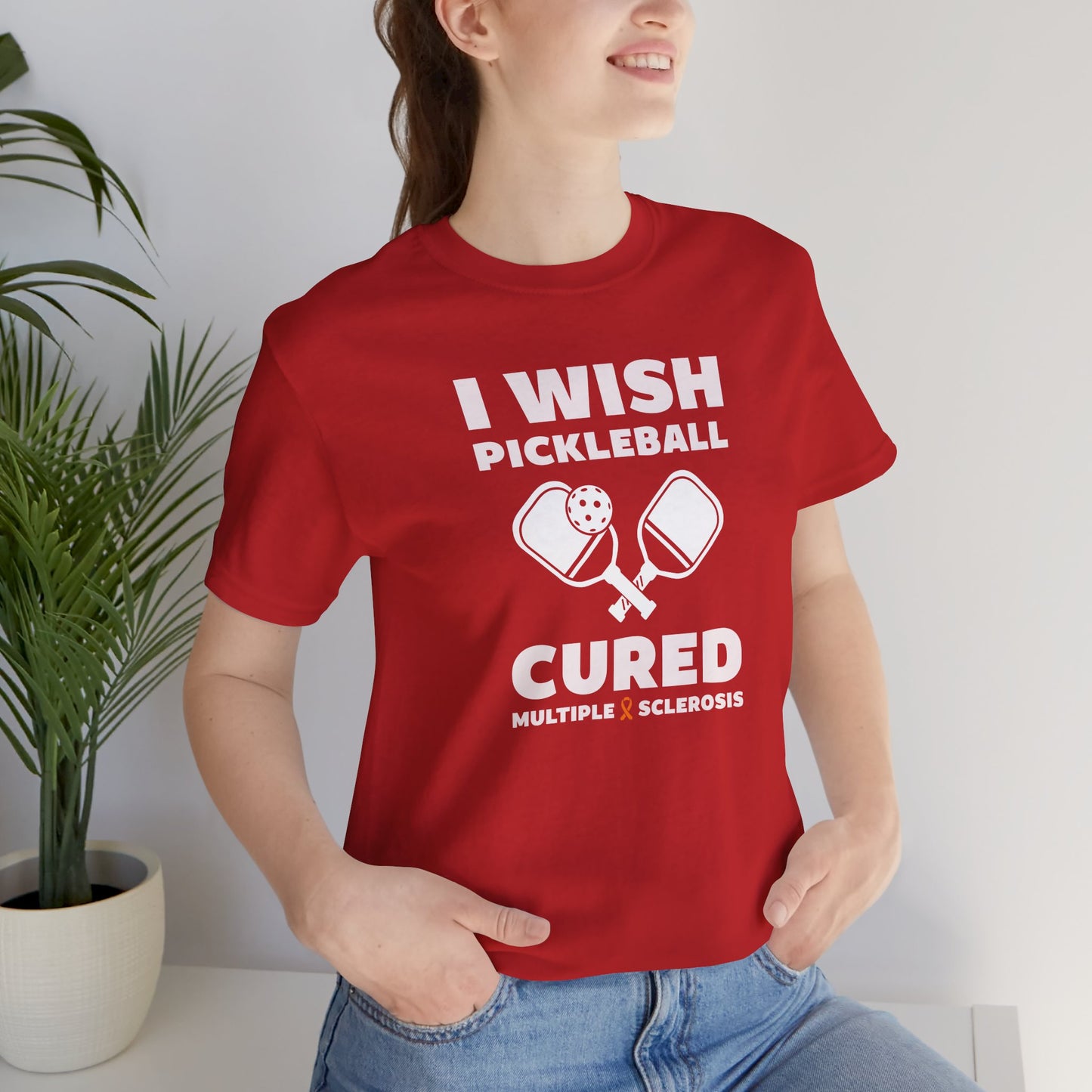 Cute I Wish PICKLEBALL Cured MS - Adult Tee Multiple Sclerosis Awareness, Charity Shirt, Unisex, Gift for Supporters, Fundraising Apparel