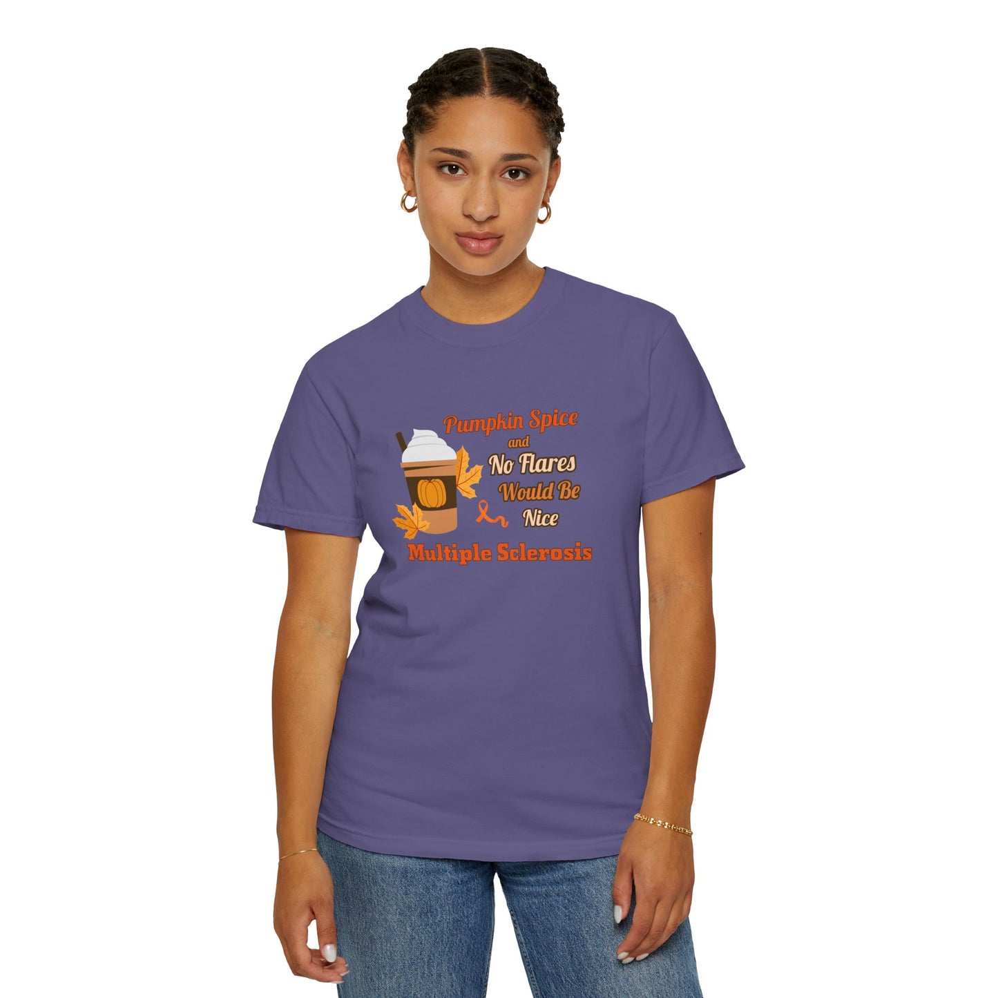 Pumpkin Spice & No Flares Would Be Nice - Unisex Garment-Dyed T-shirt