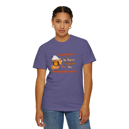 Pumpkin Spice & No Flares Would Be Nice - Unisex Garment-Dyed T-shirt