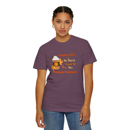 Pumpkin Spice & No Flares Would Be Nice - Unisex Garment-Dyed T-shirt