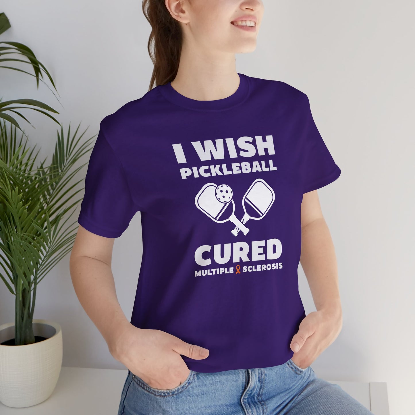 Cute I Wish PICKLEBALL Cured MS - Adult Tee Multiple Sclerosis Awareness, Charity Shirt, Unisex, Gift for Supporters, Fundraising Apparel