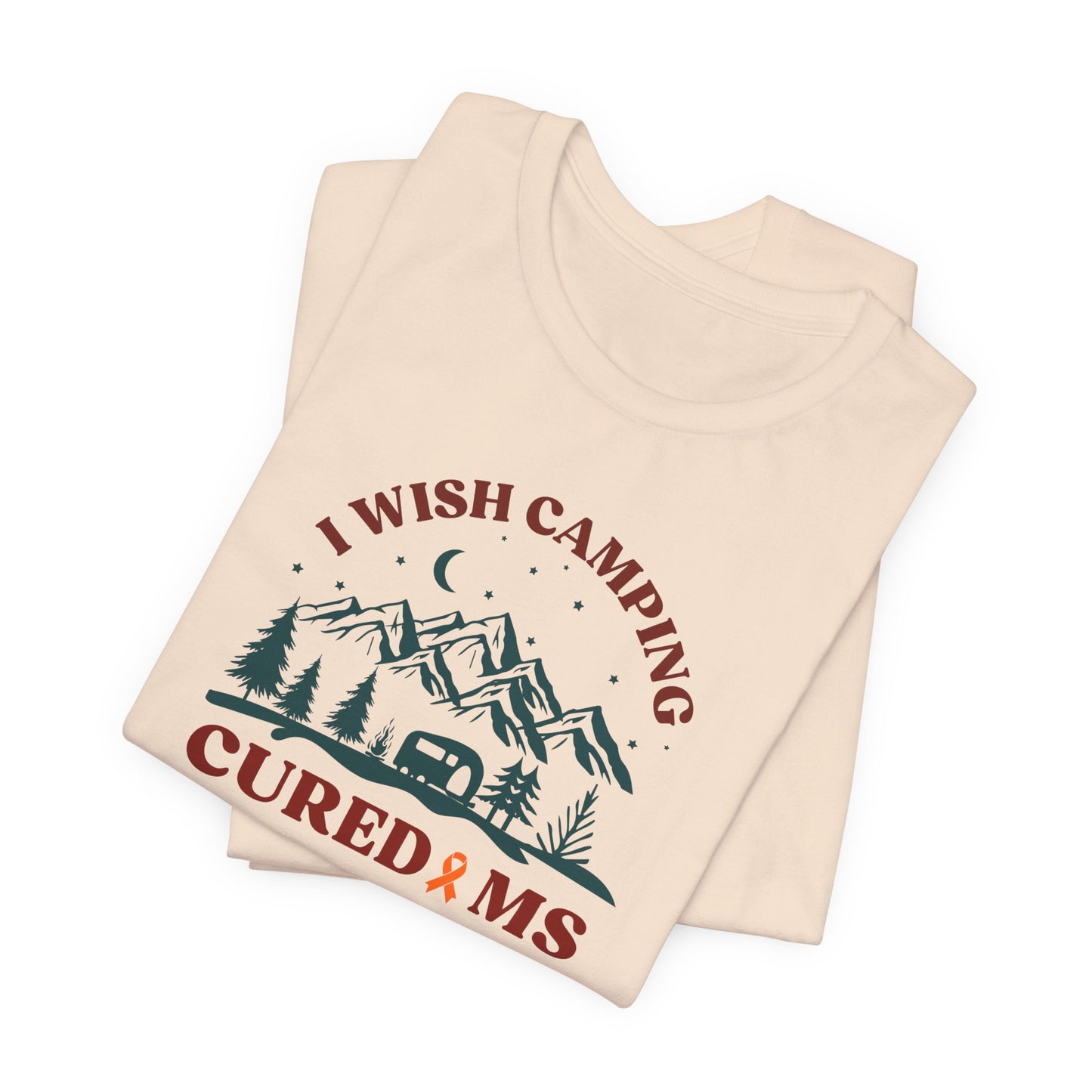 Cute I Wish CAMPING Cured MS Adult- Tee Multiple Sclerosis Awareness, Charity Shirt, Unisex, Gift for Supporters, Fundraising Apparel