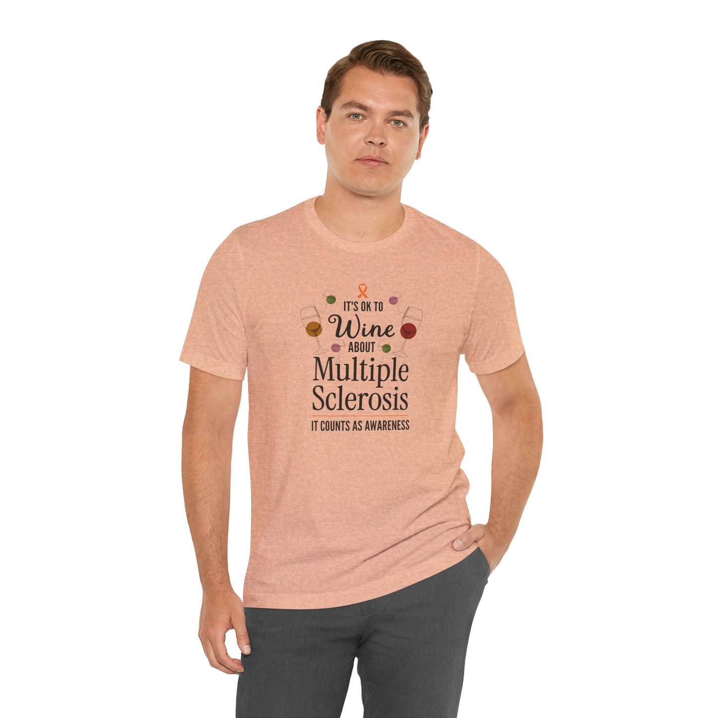 "Wine About Multiple Sclerosis It Counts As Awareness" T-Shirt, Charity Shirt, Unisex, Gift for Supporters, Fundraising Apparel