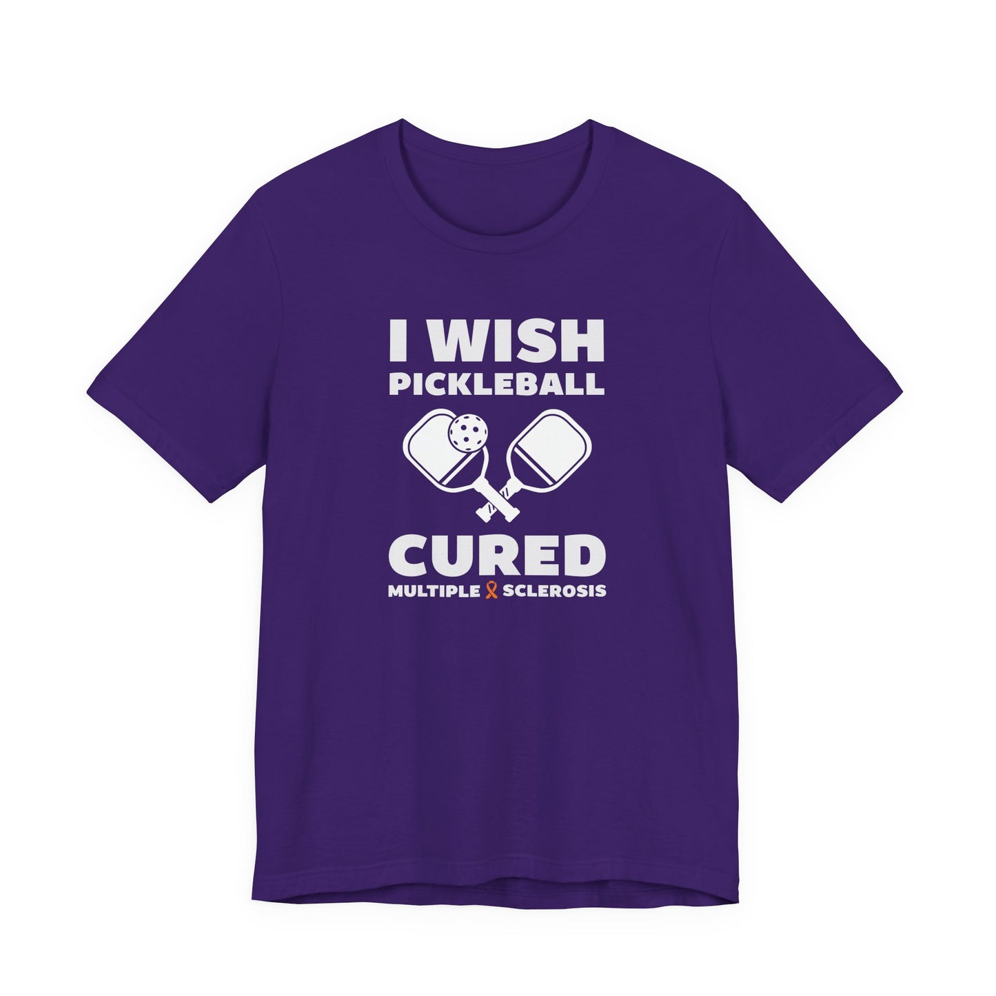 Cute I Wish PICKLEBALL Cured MS - Adult Tee Multiple Sclerosis Awareness, Charity Shirt, Unisex, Gift for Supporters, Fundraising Apparel