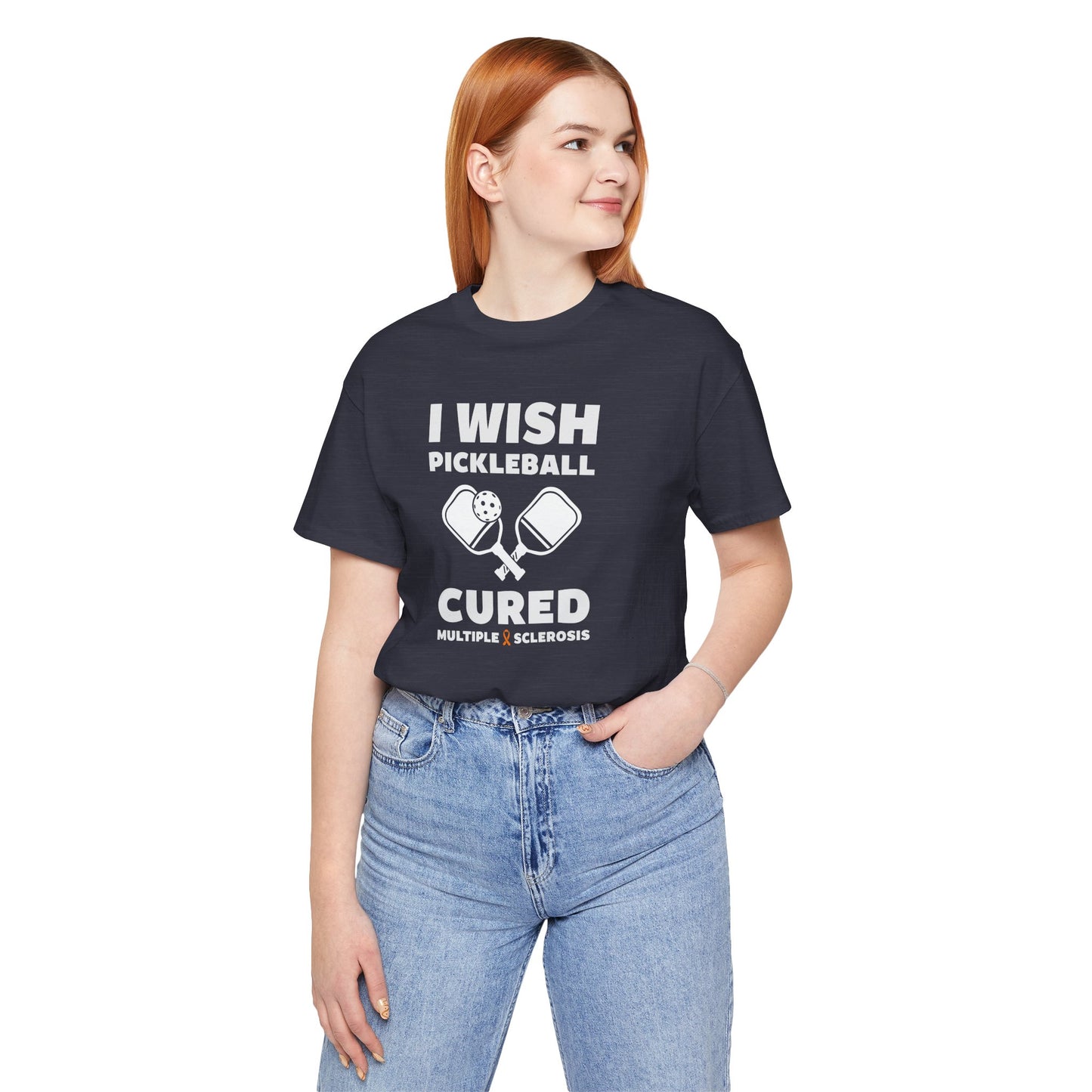 Cute I Wish PICKLEBALL Cured MS - Adult Tee Multiple Sclerosis Awareness, Charity Shirt, Unisex, Gift for Supporters, Fundraising Apparel