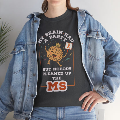 Cute Brain Had a Party MS Awareness Tee, Funny MS Shirt, MS Awareness, Chronic Disease