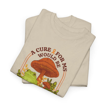 A Toad-ally Awesome Cure for MS T-Shirt Unisex Adult, Funny Mushroom Shirt, Nature Lover Gift, MS Awareness