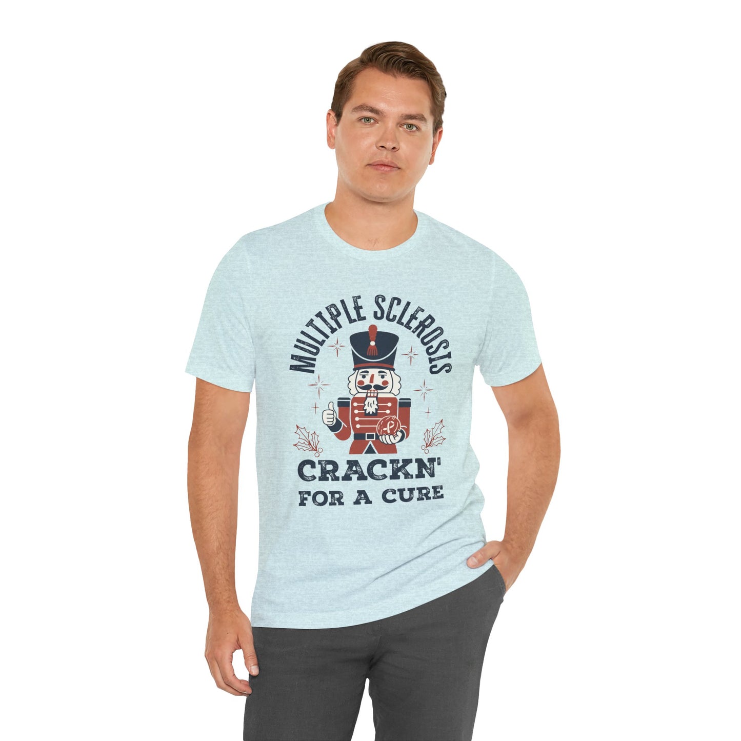 Crack'n For A Cure Nutcracker Adult Tee Multiple Sclerosis Awareness, Charity Shirt, Unisex, Gift for Supporters, Fundraising Apparel
