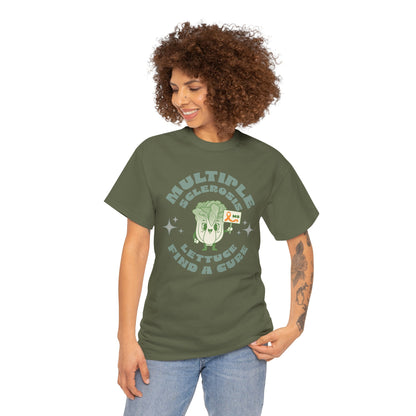 MS Awareness Punny Lettuce Find A Cure - Tee Unisex Adult for MS warriors, supporters, awareness