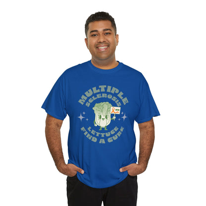 MS Awareness Punny Lettuce Find A Cure - Tee Unisex Adult for MS warriors, supporters, awareness