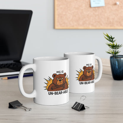 MS is Un-Bear-Able Ceramic Mug (11oz) - Funny Comfort for Those Living with MS