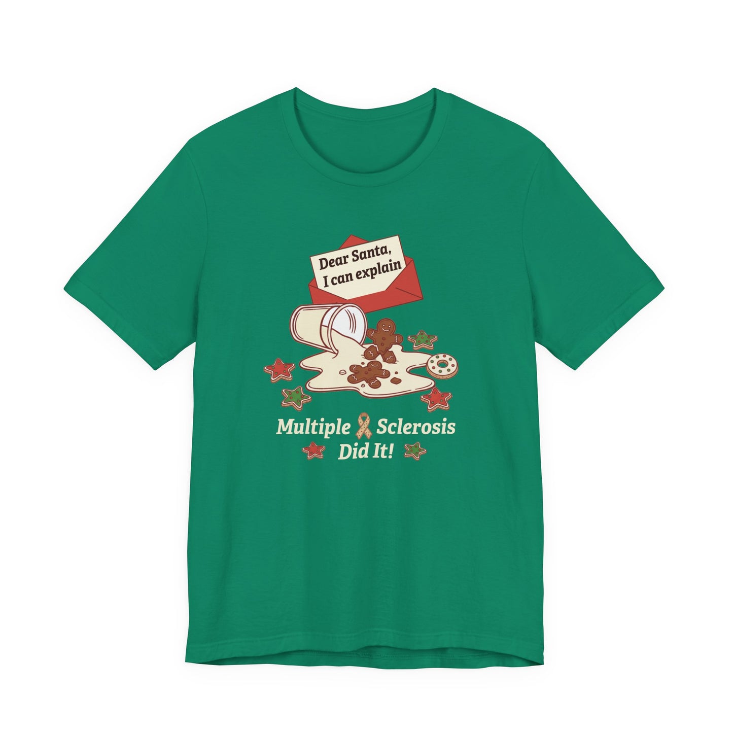 FUNNY Dear Santa MS Did it! Unisex Tee, Multiple Sclerosis Awareness, Charity Shirt, Unisex, Gift for Supporters, Fundraising Apparel